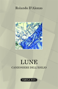 Lune. Canzoniere dellesilio